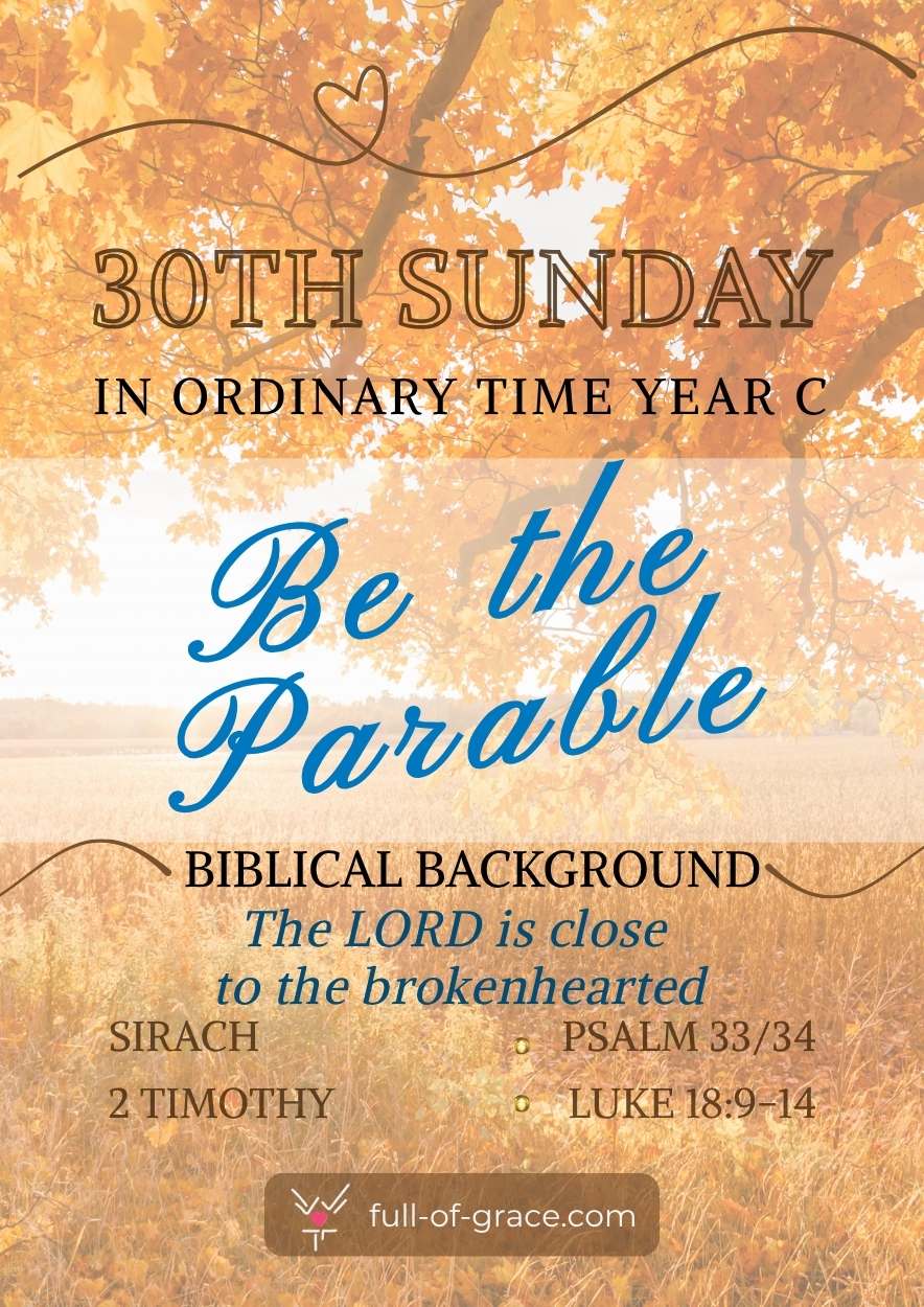 Be the Parable – Thirtieth Sunday in Ordinary Time (Year C) – Biblical Background