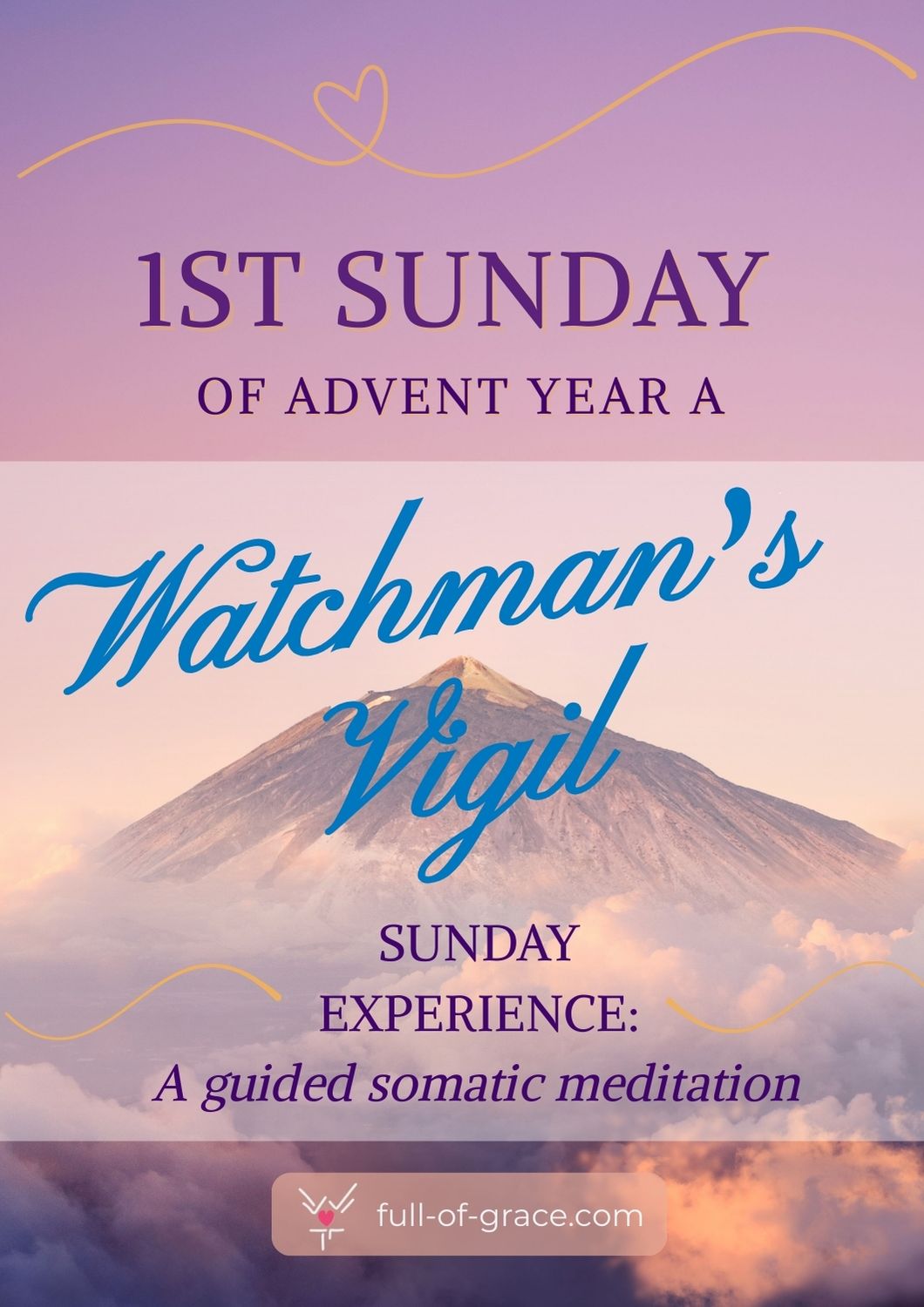 Watchman’s Vigil: A Somatic meditation for 1st Advent