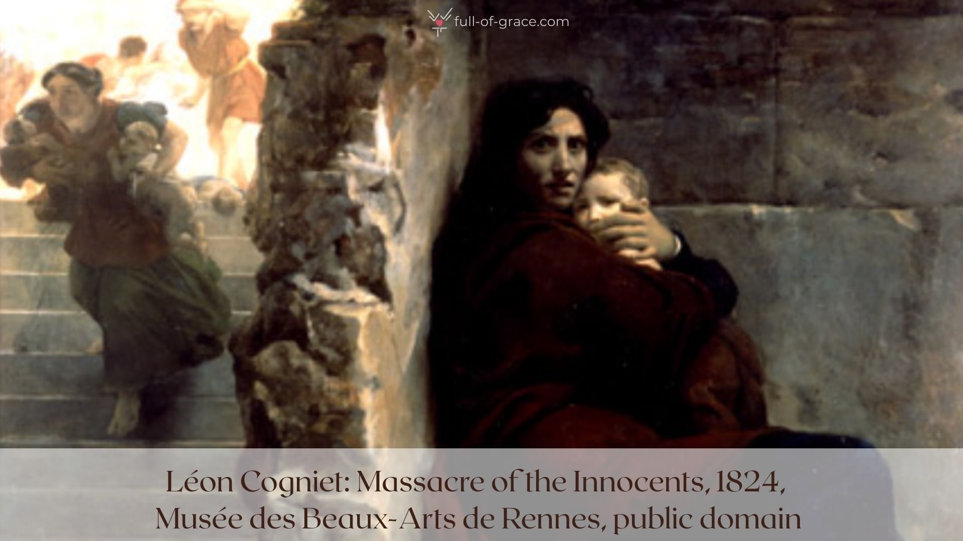 Léon Cogniet: Massacre of the Innocents, 1824,
Musée des Beaux-Arts de Rennes