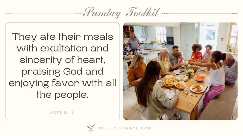 A multi ethnic gathering preparing to enjoy a joyful meal — text overlay: They ate their meals with exultation and sincerity of heart, praising God and enjoying favor with all the people.Acts 2:46 — Sunday Toolkit graphic, full-of-grace.com